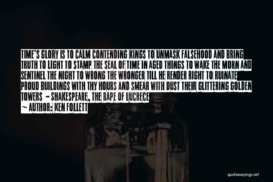 The Night Shakespeare Quotes By Ken Follett The Night Shakespeare Quotes By Ken Follett