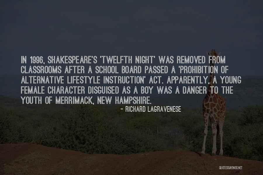 The Night Shakespeare Quotes By Richard LaGravenese