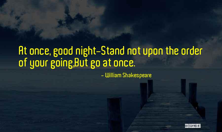 The Night Shakespeare Quotes By William Shakespeare