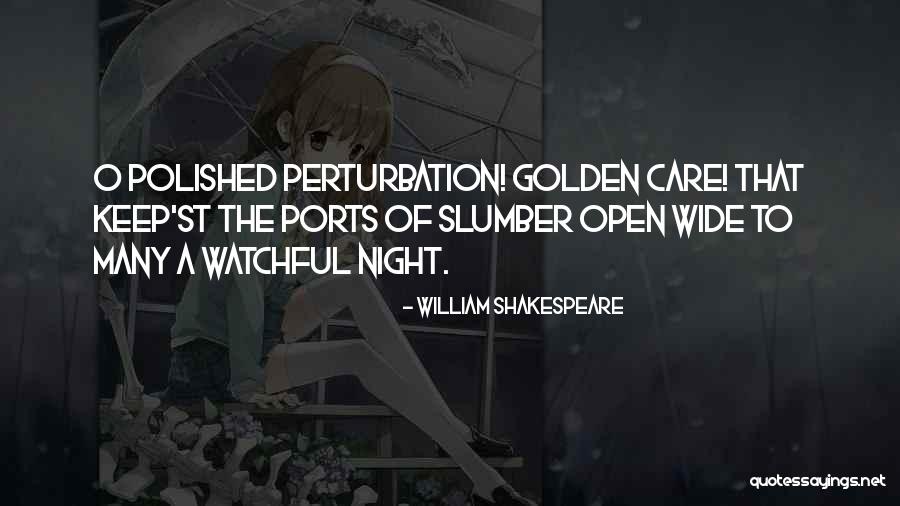 The Night Shakespeare Quotes By William Shakespeare