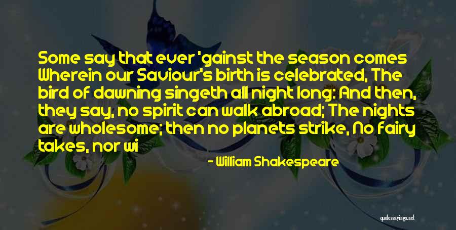 The Night Shakespeare Quotes By William Shakespeare