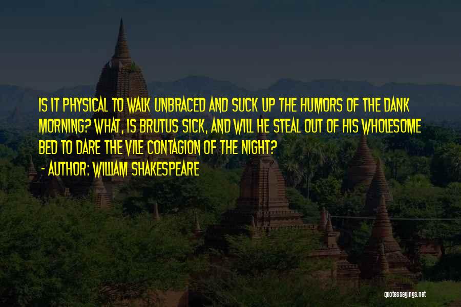 The Night Shakespeare Quotes By William Shakespeare