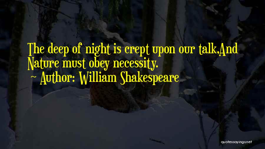 The Night Shakespeare Quotes By William Shakespeare