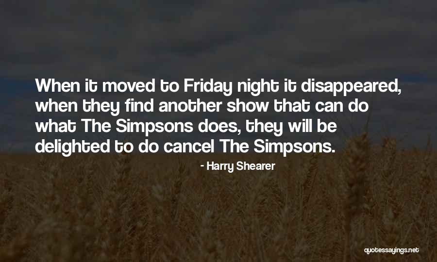 The Night She Disappeared Quotes By Harry Shearer The Night She Disappeared Quotes By Harry Shearer