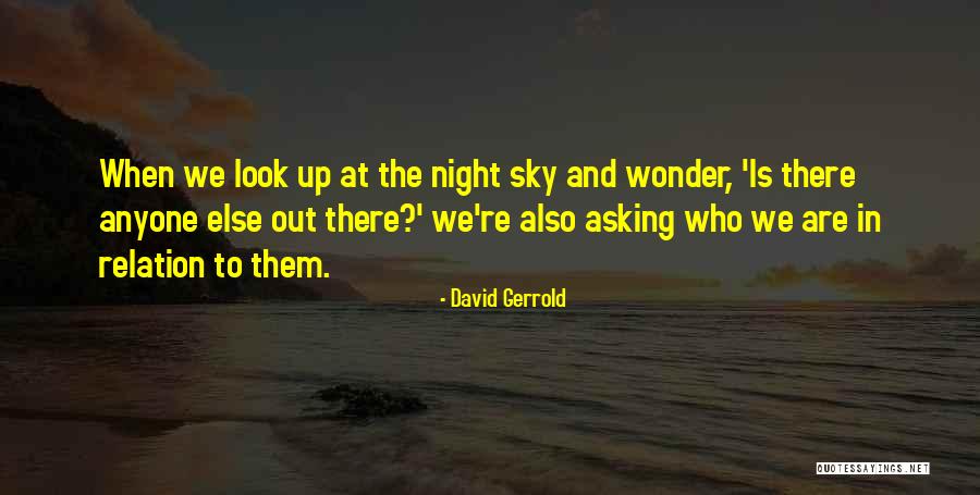 The Night Sky Quotes By David Gerrold