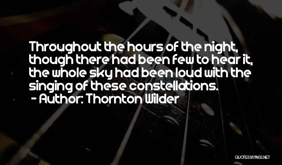 The Night Sky Quotes By Thornton Wilder