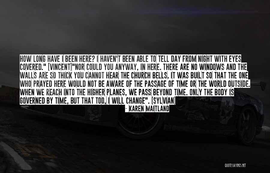 The Night Time Quotes By Karen Maitland