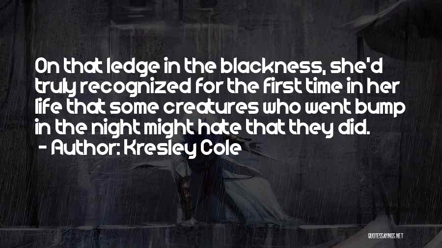 The Night Time Quotes By Kresley Cole