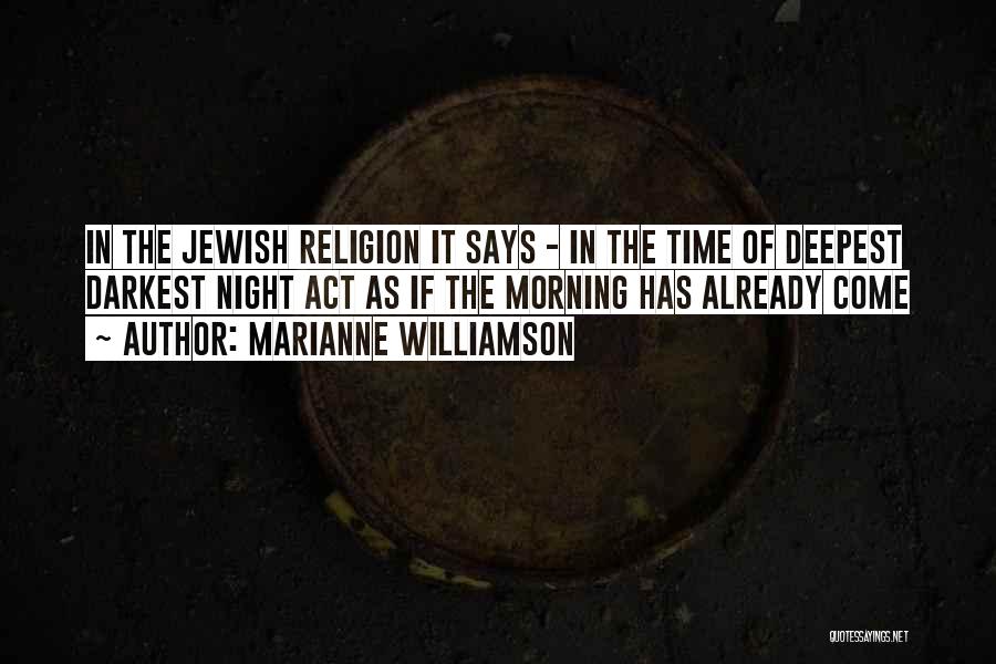 The Night Time Quotes By Marianne Williamson