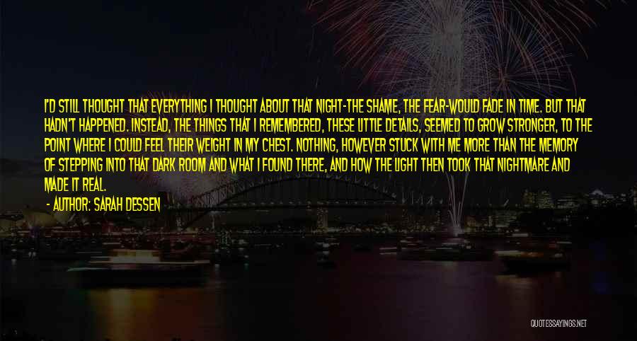 The Night Time Quotes By Sarah Dessen