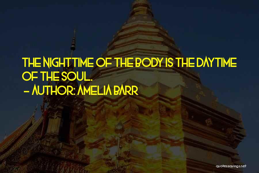The Nighttime Quotes By Amelia Barr