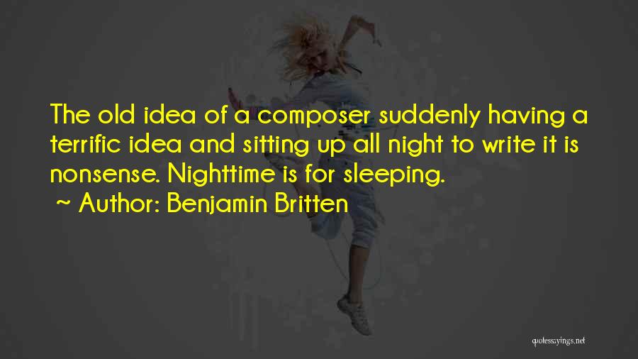 The Nighttime Quotes By Benjamin Britten