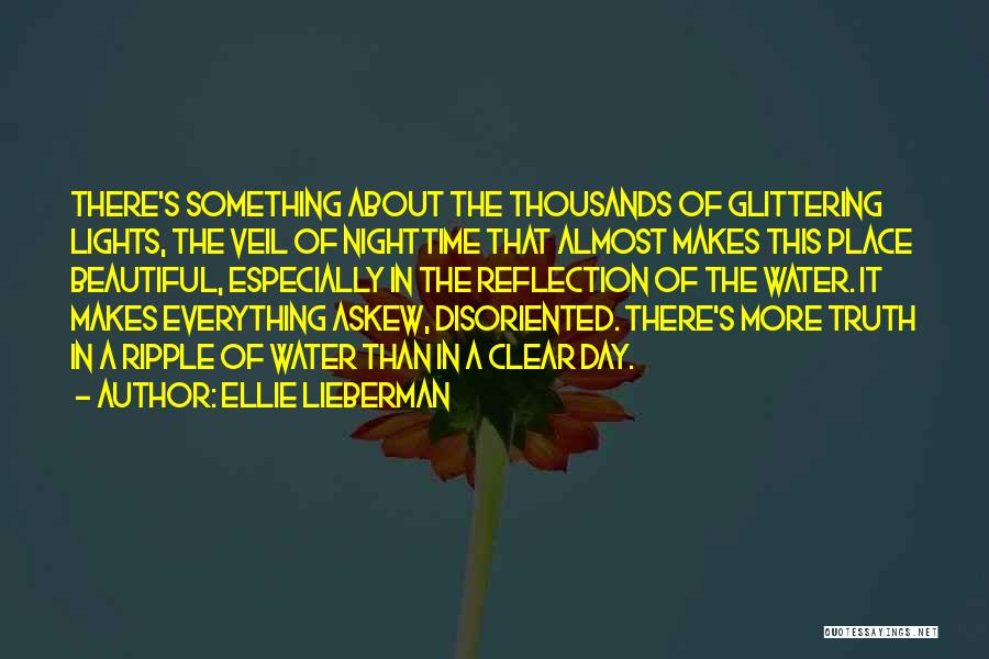 The Nighttime Quotes By Ellie Lieberman