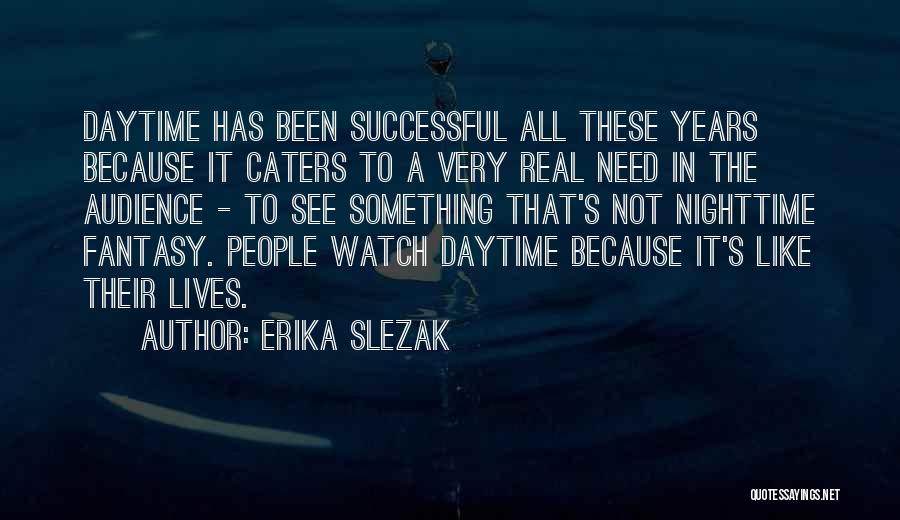 The Nighttime Quotes By Erika Slezak