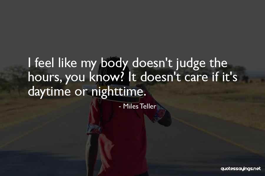 The Nighttime Quotes By Miles Teller