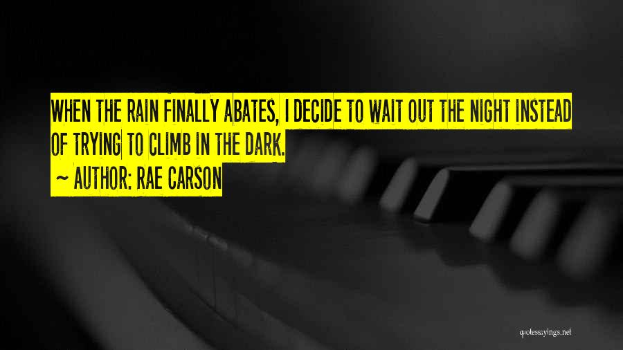 The Nighttime Quotes By Rae Carson