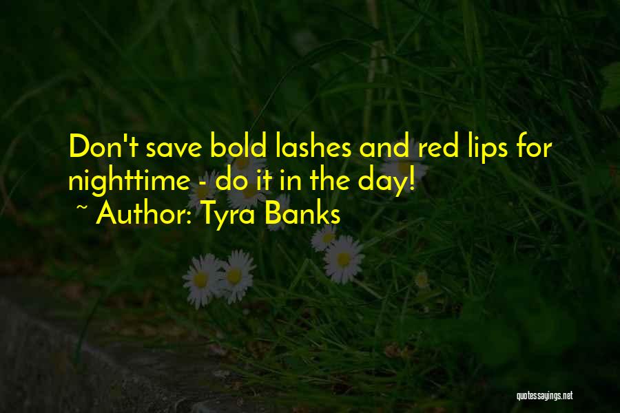 The Nighttime Quotes By Tyra Banks