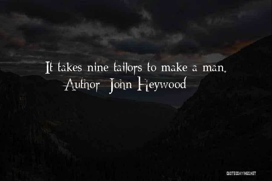 The Nine Tailors Quotes By John Heywood