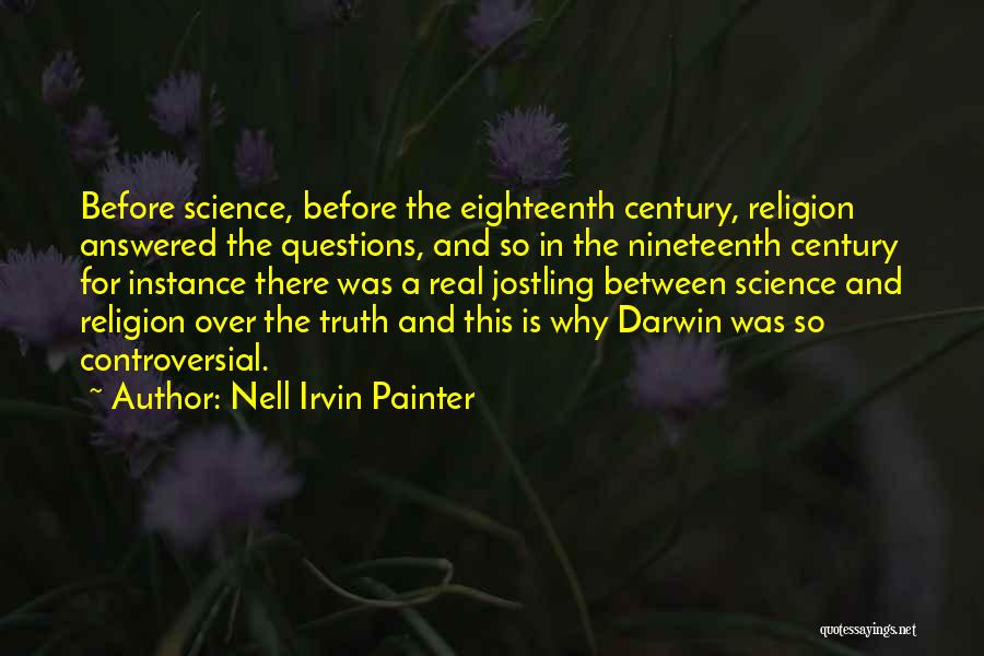 The Nineteenth Century Quotes By Nell Irvin Painter