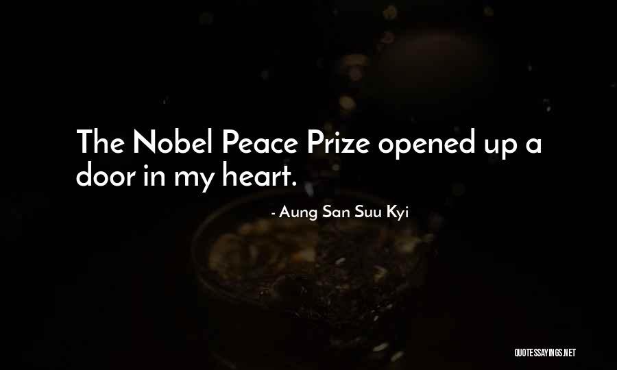 The Nobel Peace Prize Quotes By Aung San Suu Kyi