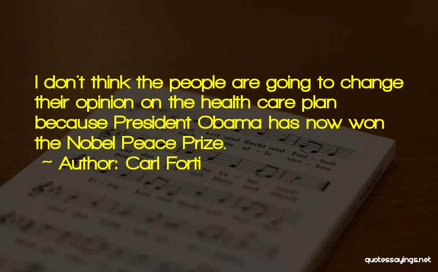 The Nobel Peace Prize Quotes By Carl Forti