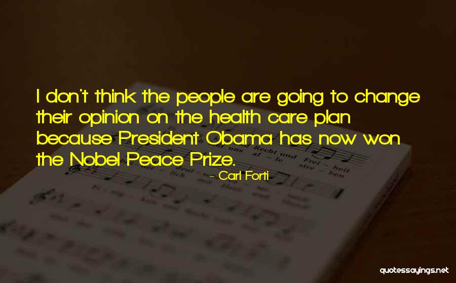 The Nobel Peace Prize Quotes By Carl Forti