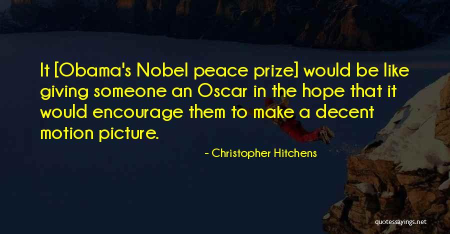 The Nobel Peace Prize Quotes By Christopher Hitchens