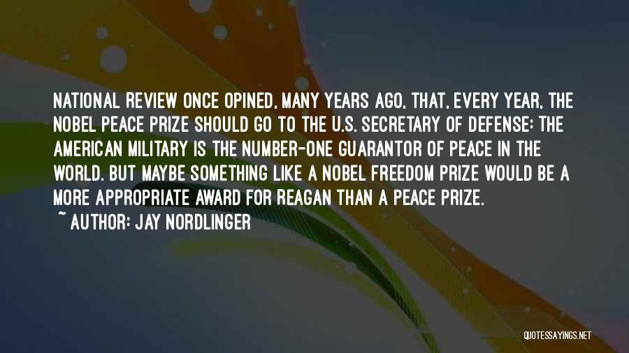 The Nobel Peace Prize Quotes By Jay Nordlinger