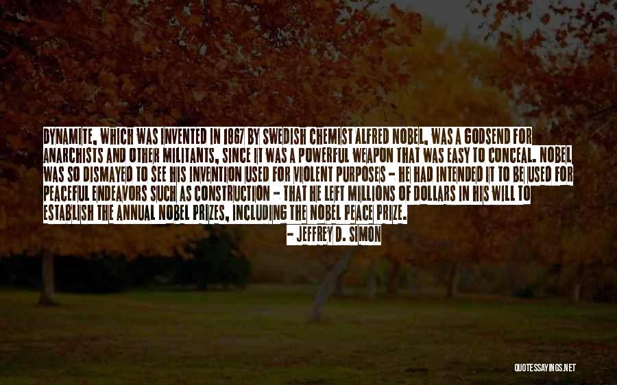 The Nobel Peace Prize Quotes By Jeffrey D. Simon The Nobel Peace Prize Quotes By Jeffrey D. Simon