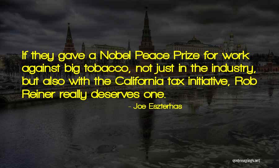 The Nobel Peace Prize Quotes By Joe Eszterhas The Nobel Peace Prize Quotes By Joe Eszterhas