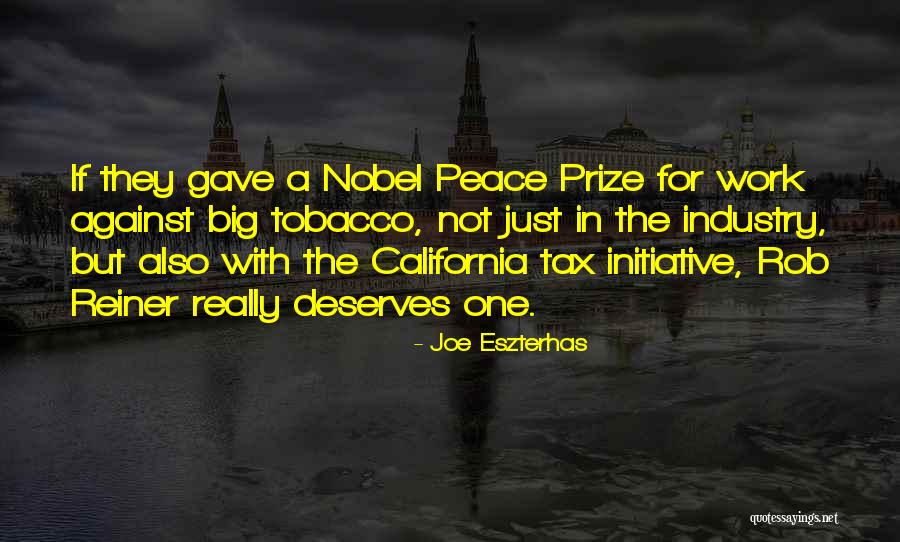 The Nobel Peace Prize Quotes By Joe Eszterhas