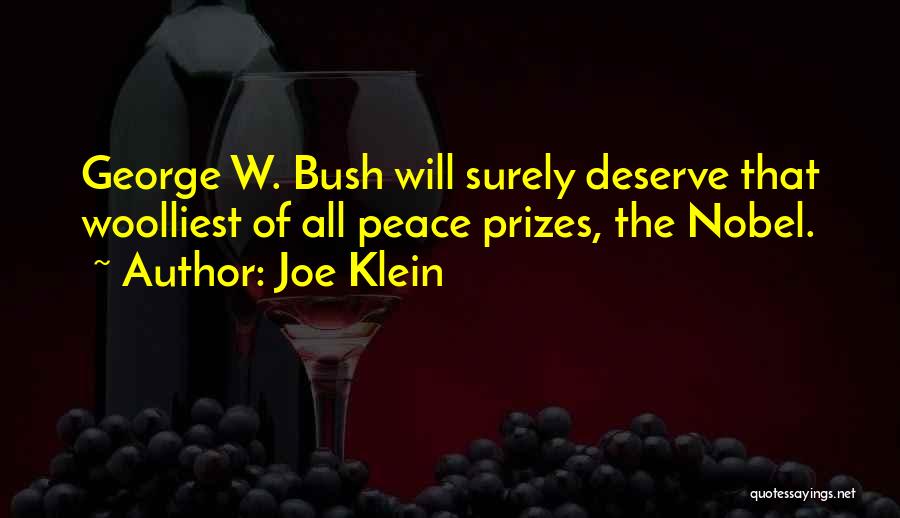The Nobel Peace Prize Quotes By Joe Klein