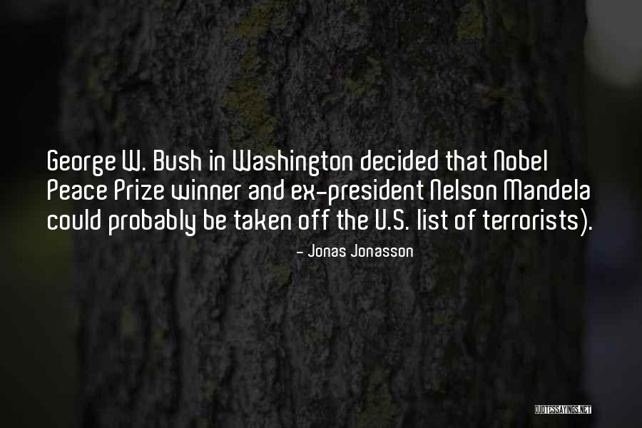 The Nobel Peace Prize Quotes By Jonas Jonasson The Nobel Peace Prize Quotes By Jonas Jonasson