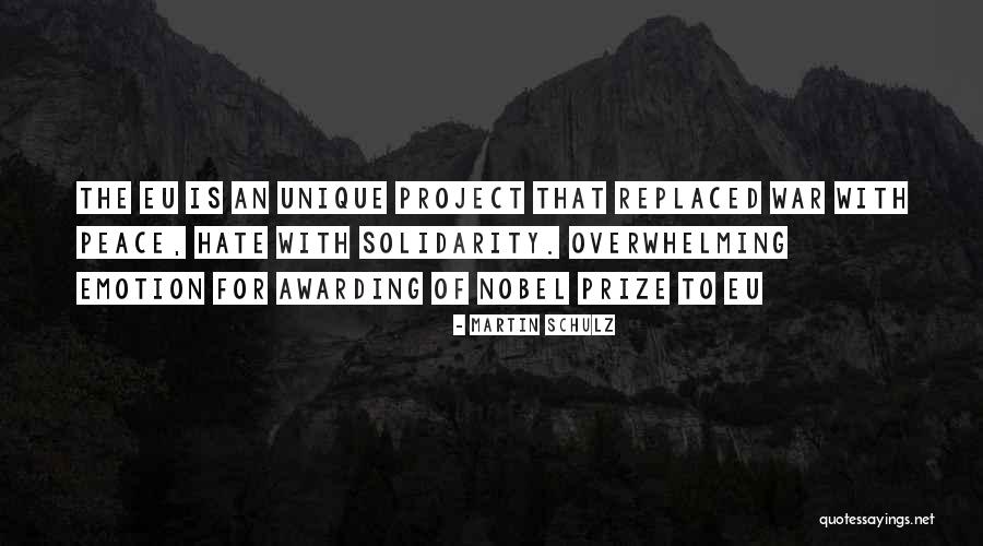 The Nobel Peace Prize Quotes By Martin Schulz The Nobel Peace Prize Quotes By Martin Schulz