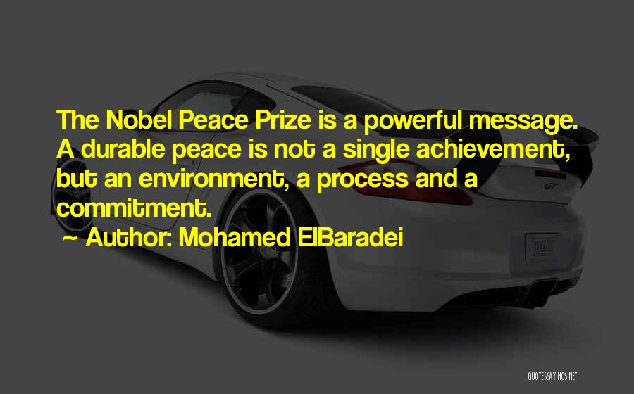 The Nobel Peace Prize Quotes By Mohamed ElBaradei