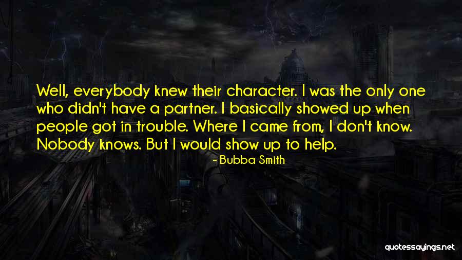 The Nobody Show Quotes By Bubba Smith The Nobody Show Quotes By Bubba Smith