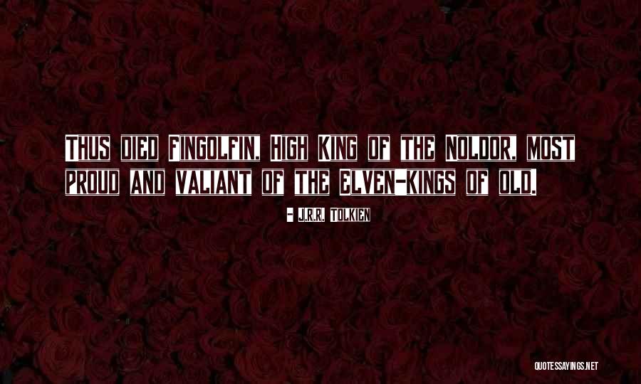 The Noldor Quotes By J.R.R. Tolkien The Noldor Quotes By J.R.R. Tolkien