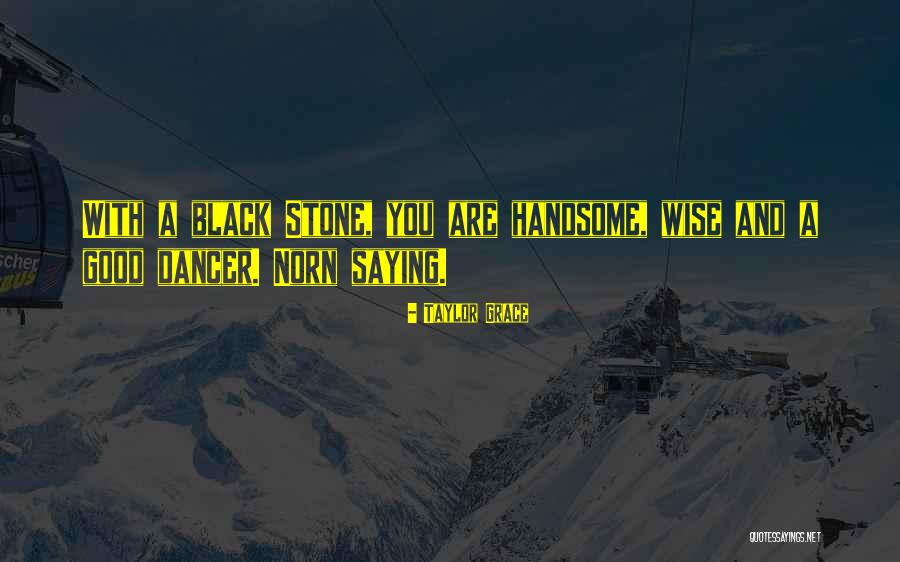 The Norns Quotes By Taylor Grace