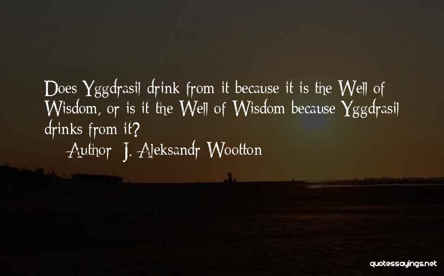 The Norse Quotes By J. Aleksandr Wootton