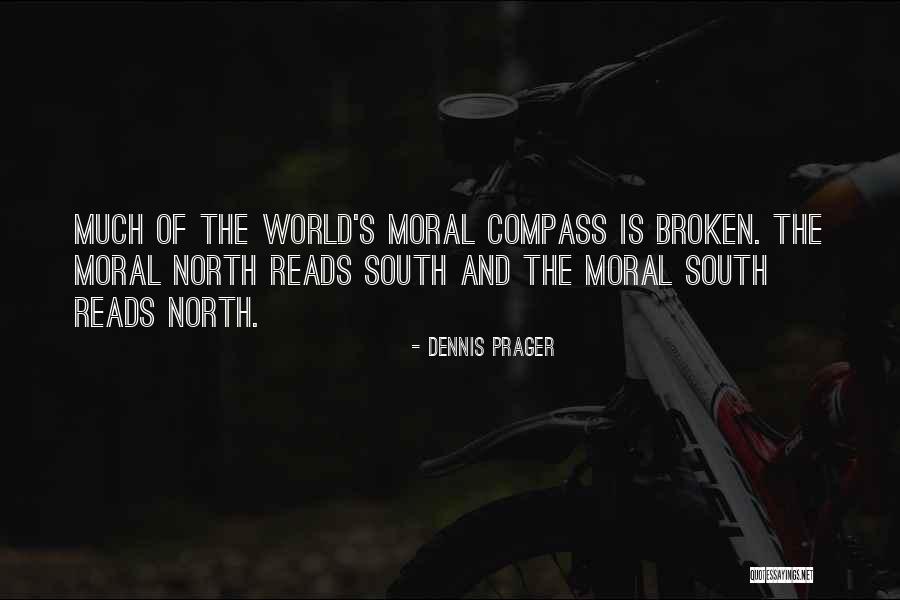 The North And South Quotes By Dennis Prager