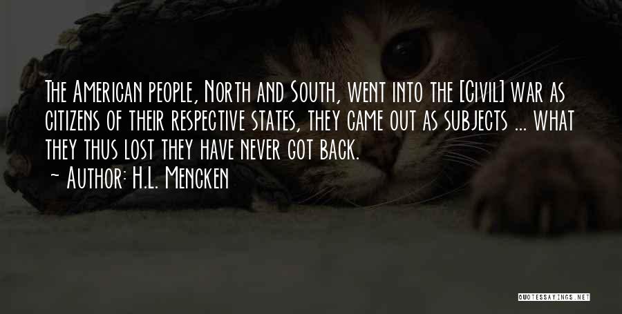 The North And South Quotes By H.L. Mencken