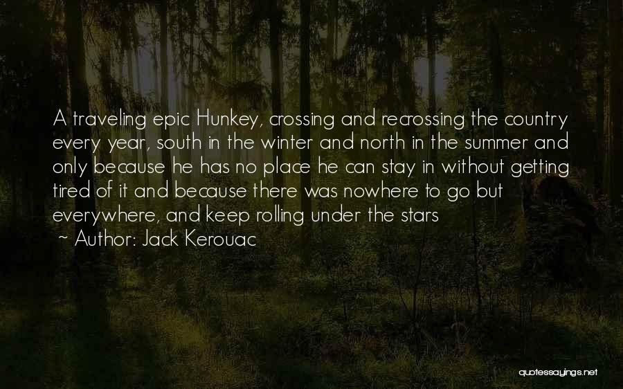 The North And South Quotes By Jack Kerouac