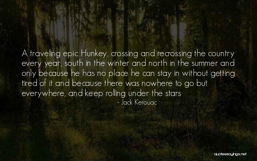 The North And South Quotes By Jack Kerouac