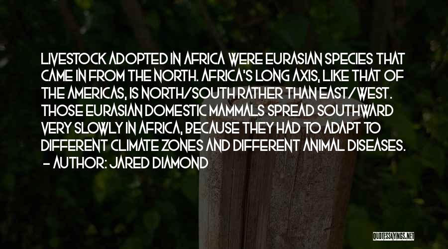 The North And South Quotes By Jared Diamond