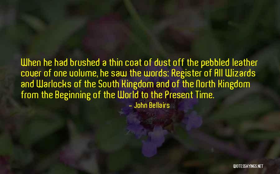 The North And South Quotes By John Bellairs