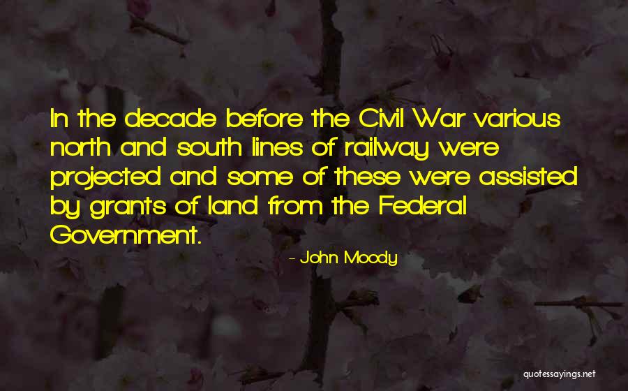 The North And South Quotes By John Moody