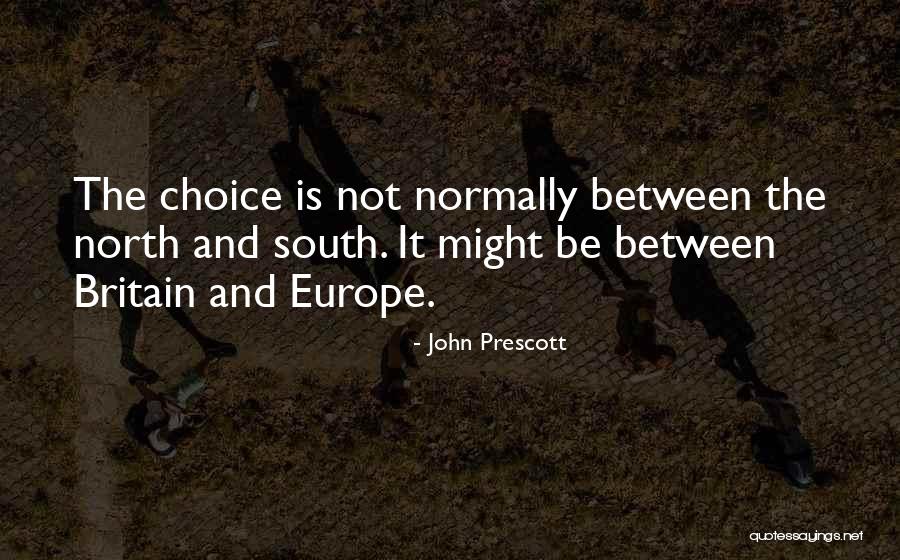 The North And South Quotes By John Prescott