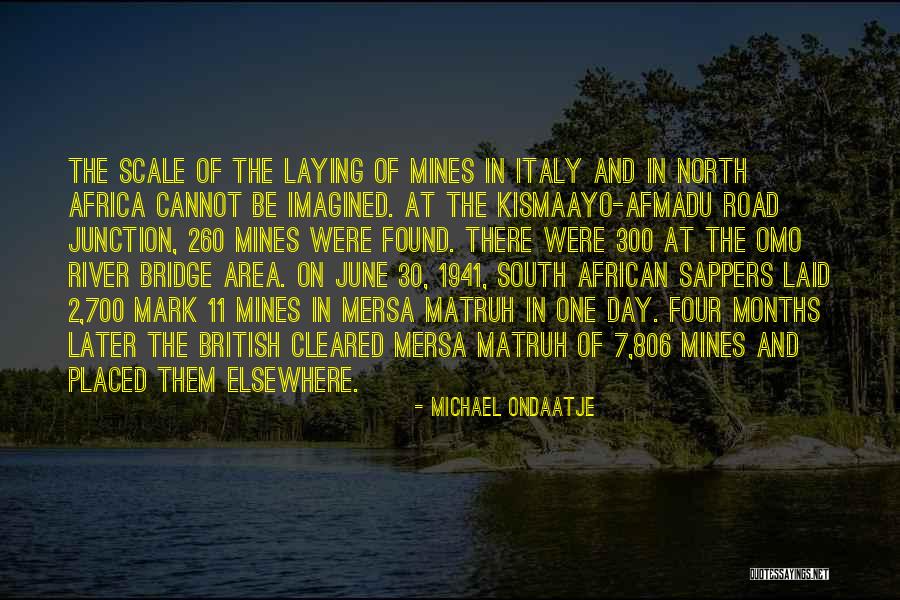 The North And South Quotes By Michael Ondaatje