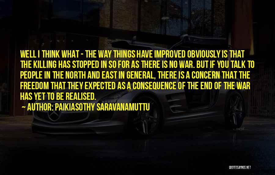 The North East Quotes By Paikiasothy Saravanamuttu