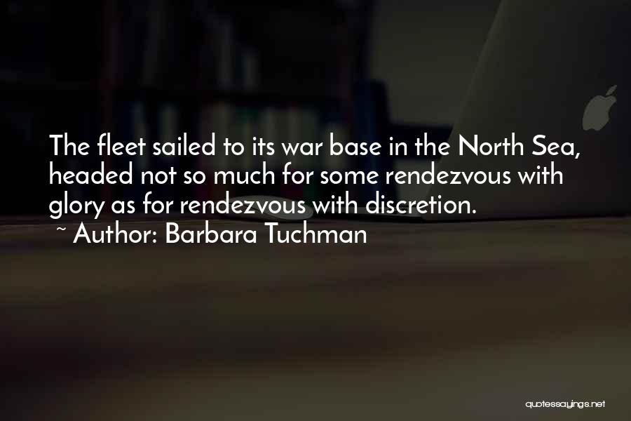 The North Sea Quotes By Barbara Tuchman